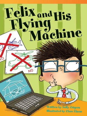 cover image of Felix and His Flying Machine